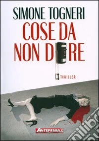 Cose da non dire libro