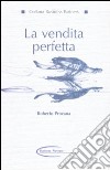 La Vendita perfetta libro