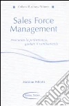 Sales force management. Associare la performance, guidare il cambiamento libro
