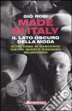 Made in Italy. Il lato oscuro della moda