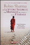 Le lettere segrete del monaco che vendette la sua Ferrari libro