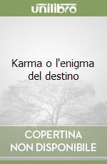 Karma o l'enigma del destino