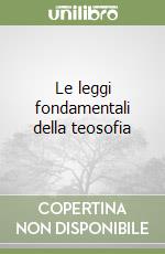 Le leggi fondamentali della teosofia