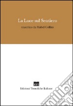 La luce sul sentiero libro