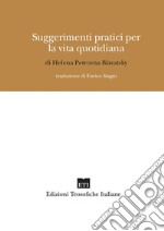 Suggerimenti pratici per la vita quotidiana libro