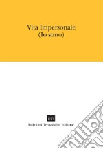 Vita impersonale. Io sono libro