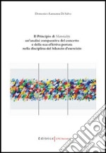 Il principio di materiality: un'analisi comparativa del concetto e della sua effettiva portata nella disciplina del bilancio d'esercizio libro