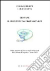 Giovani: il presente da protagonisti. Primo rapporto di ricerca sugli adolescenti del comune di Pagnacco. Anno 2006 libro