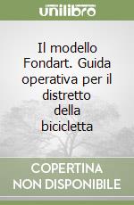 Il modello Fondart. Guida operativa per il distretto della bicicletta