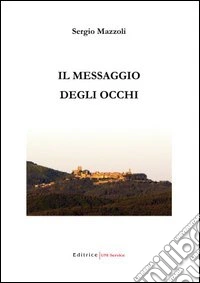 Il messaggio degli occhi libro