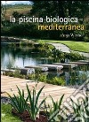 La piscina biologica mediterranea libro