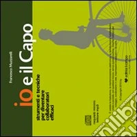 Io e il capo. Audiolibro. CD Audio