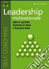 Leadership motivazionale. Audiolibro. CD Audio  di Cognonato Edoardo