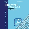 Orientarsi in tempi difficili. Audiolibro. CD Audio formato MP3 libro