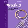 Innovazione e problem solving. Audiolibro. CD Audio formato MP3 libro