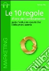 Le 10 regole d'oro del cambiamento. Gestire l'evoluzione costante di sé e della propria azienda. Audiolibro. CD Audio formato MP3 libro