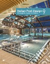 Italian pool design. Il design della piscina italiana. Ediz. illustrata. Vol. 9 libro