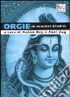 Orgie dei mangiatori di hashish. Ricettario esotico e spirituale libro