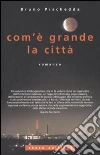 Com'è grande la città libro