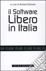 Il software libero in Italia libro