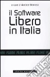 Il software libero in Italia libro