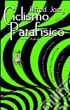 Ciclismo patafisico libro