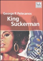 King Suckerman libro