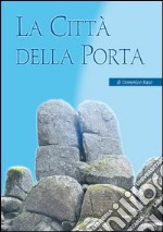 La città della porta libro