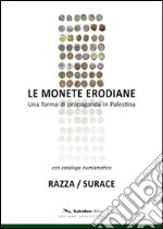 Le monete erodiane. Una forma di propaganda in Palestina libro