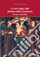 La sacra effigie della Madonna della Consolazione. Tra arte e devozione