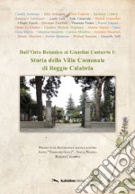 Dall'Orto Botanico ai Giardini Umberto I: storia della Villa Comunale di Reggio Calabria libro