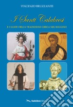 I santi calabresi e i santi della tradizione greca nel reggino