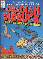 Le avventure di Obadiah Oldbuck. Il primo albo a fumetti mai stampato. Ediz. italiana e francese libro