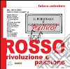 Futuro anteriore. Rosso. Rivoluzione e passione libro