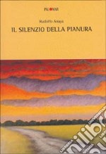 Il silenzio della pianura libro