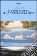 Giornale di bordo della «Signora Unguentine» libro