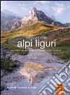 Nel cuore delle Alpi Liguri libro di Parodi Andrea Pockaj Roberto Costa Andrea