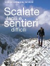 Scalate facili e sentieri difficili libro