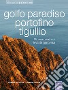 Golfo Paradiso, Portofino, Tigullio libro