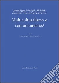 Multiculturalismo o comunitarismo? libro