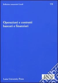 Operazioni e contratti bancari e finanziari. Vol. 7-8 libro