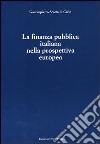 La finanza pubblica italiana nella prospettiva europea libro