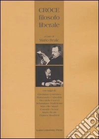 Croce filosofo liberale libro