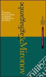 Il destino del marxismo in Russia: dall'idolatria al rifiuto libro