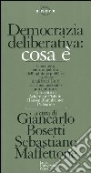 Democrazia deliberativa: cosa è libro