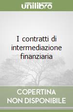 I contratti di intermediazione finanziaria