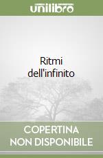 Ritmi dell'infinito libro