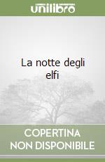 La notte degli elfi libro