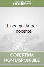 Linee guida per il docente libro