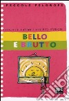 Bello e brutto libro